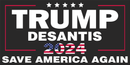 Trump Desantis 2024 Save America Again Bumper Sticker