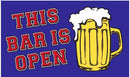 This Bar Is Open 3'X5' Flag ROUGH TEX® 100D