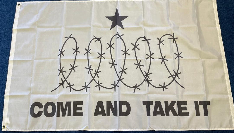 Come And Take It Texas Border Barbed Wire 3'X5' Flag ROUGH TEX® 100D Border War USA