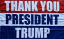 Thank You President Trump 12"x18" Double Sided Flag With Grommets ROUGH TEX® 100D