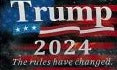 Trump 2024 The Rules Have Changed 12"x18" Flag ROUGH TEX® 100D With Grommets