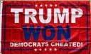Trump Won Democrats Cheated Red 4'x6' Flag Rough Tex® 100D
