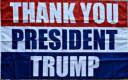 Thank You President Trump 2'x3' Flag Rough Tex® 100D