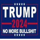 Trump 2024 No More Bullshit 2'x3'  Double Sided Flag Rough Tex® 100D