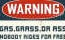 Warning Gas Grass or Ass 3'X5' Flag ROUGH TEX® 100D Nobody Rides for Free