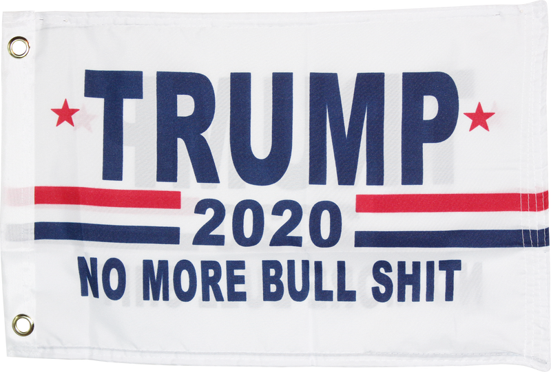 Trump 2020 No More BullShit White Double Sided Flag- 12''X18'' Rough Tex®