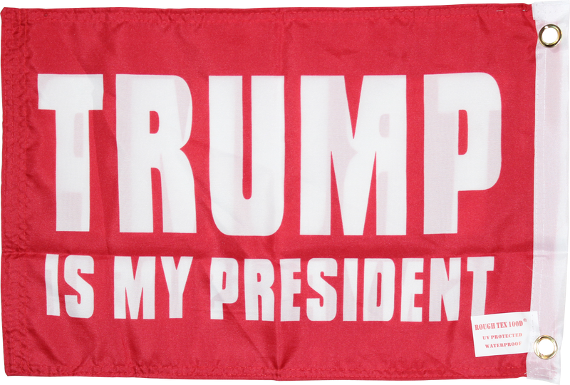 Trump Is My President Red Double Sided 12"X18" Flag -  Rough Tex® 100D