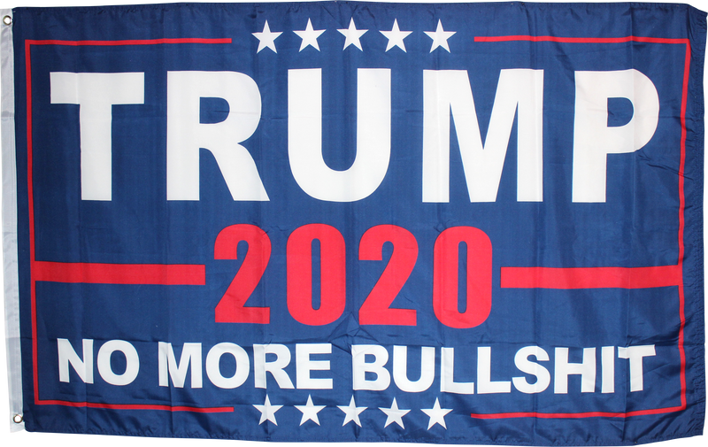 Trump 2020 No More Bullshit 68D  Nylon Flag Rough Tex ®4x6 Feet