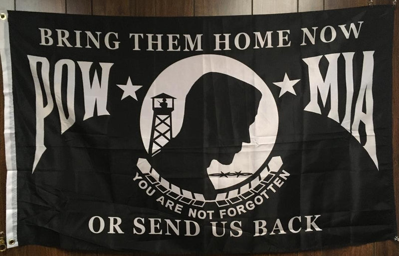 Bring Them Home or Send Us Back POW MIA Flag 3'x5' 100D