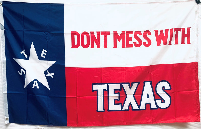 Don't Mess With Texas Zavalla 3'X5' Flag ROUGH TEX® 100D