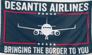 Desantis Airlines Bringing The Border To You 3'X5' Flag Rough Tex® 100D