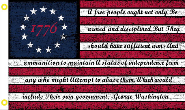 Betsy Ross 1776 General George Washington Quote 2'x3' Flag ROUGH TEX® 68D Nylon Sale