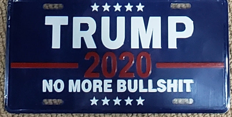 Trump 2020 No More Bullshit License Plate
