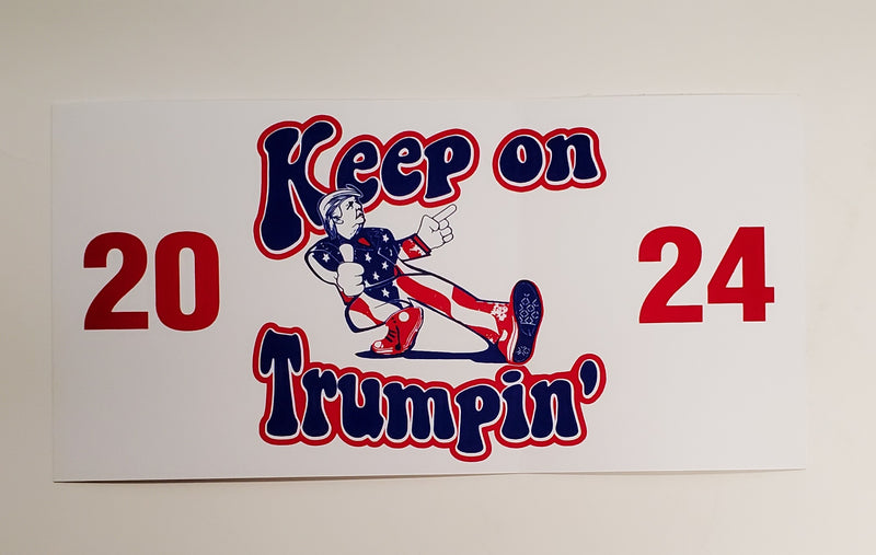 Keep On Trumpin 2024 Bumper Sticker