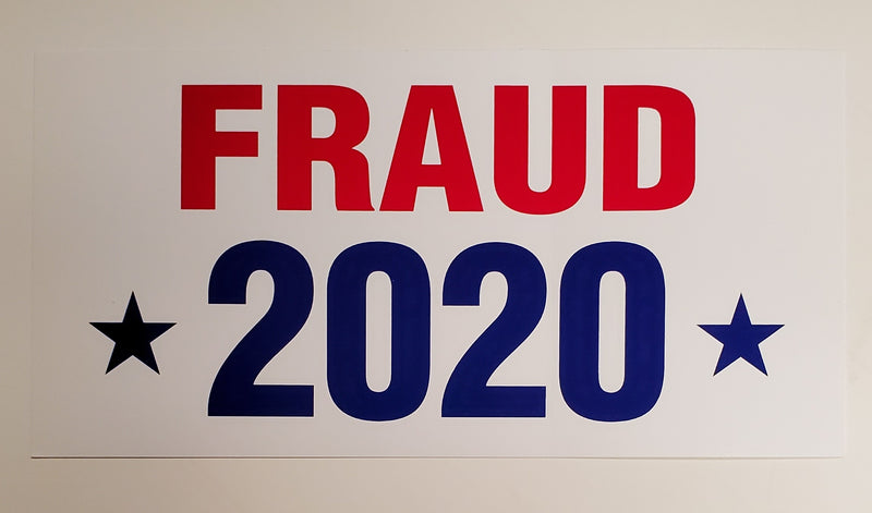 Fraud 2020 Bumper Sticker