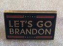 Lets Go Brandon Lapel Pin