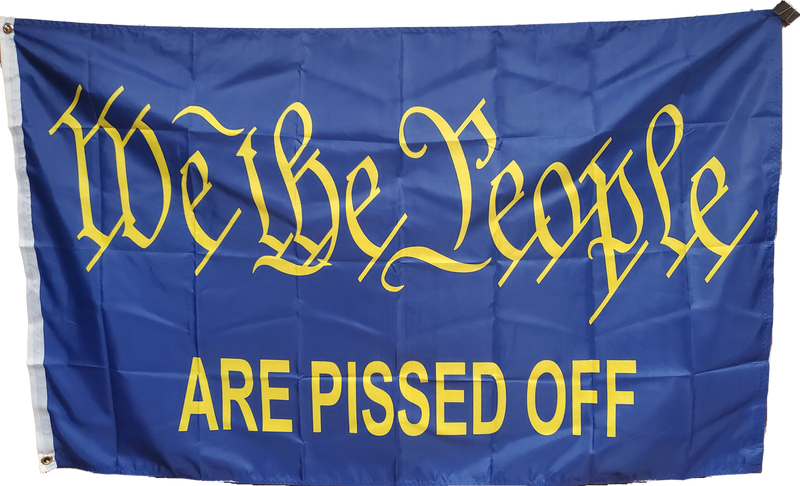 We The People Are Pissed Off Blue Gold 3'x5' Flag 100D US Constitution
