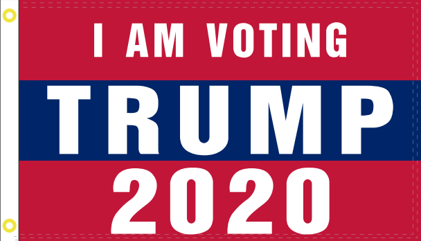 I AM VOTING TRUMP 2020 TRUMP 3'X5' Flag Rough Tex ®100D