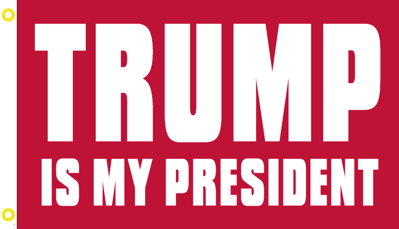 TRUMP IS MY PRESIDENT RED DOUBLE SIDED 3'X5' ROUGH TEX® 100D