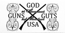 God, Guns and Guts Bumper Sticker