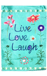 Live Love Laugh Garden Flag 100D