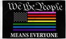 We The People Means Everyone Rainbow Flag 3'X5' Flag Rough Tex® 150D Nylon