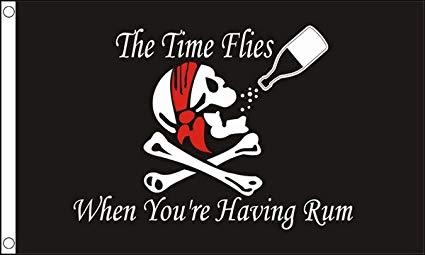 Time Flies Having Rum 3x5ft Nylon 150D Flag
