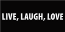 Live, Laugh, Love - Bumper Sticker