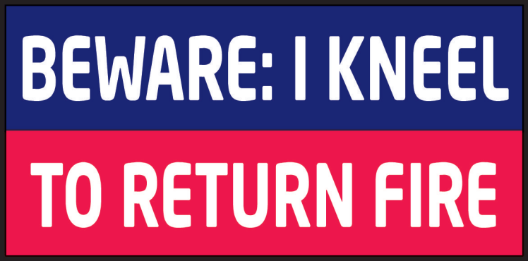 Beware: I Kneel To Return Fire Bumper Sticker