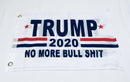 Trump 2020 No More BullShit White Double Sided Flag- 12''X18'' Rough Tex®