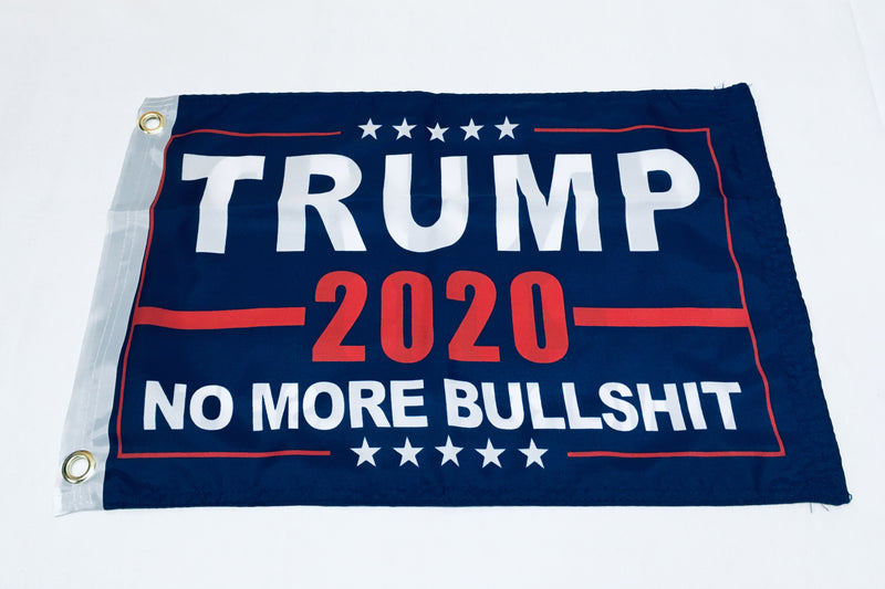 Trump No More Bullshit Blue Double Sided Flag- 12''x18'' Rough Tex®