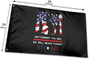 9/11 343 We Will Never Forget 3'X5' Flag ROUGH TEX® 100D