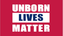 Unborn Lives Matter Red 3'X5' Flag ROUGH TEX® 68D Nylon