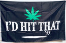 I'd Hit That Cannabis 3'X5' Flag ROUGH TEX® 100D