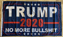 Trump 2020 No More Bullshit DOUBLE SIDED 3'X5' Flag Rough Tex® 150D Nylon