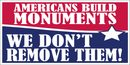 Americans Build Monuments Bumper Sticker Made In USA