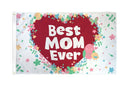 Best Mom Ever 3'X5' Flag ROUGH TEX® 100D Mother's Day Heart