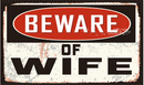 Beware of Wife 3'X5' Flag Rough Tex® 100D