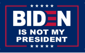 Biden Is Not My President 3'X5' Flag ROUGH TEX® 150D Nylon Trump