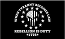 When Tyranny Becomes Law Black Rebellion 3'X5' Flag Rough Tex® 100D