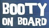 Booty On Board Bumper Sticker