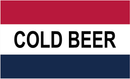 Cold Beer 3'X5' Flag Rough Tex® 100D