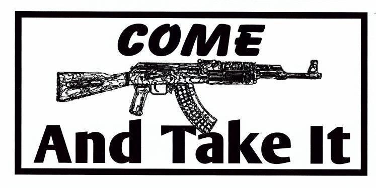 Come and Take It Ak 47 Bumper Sticker