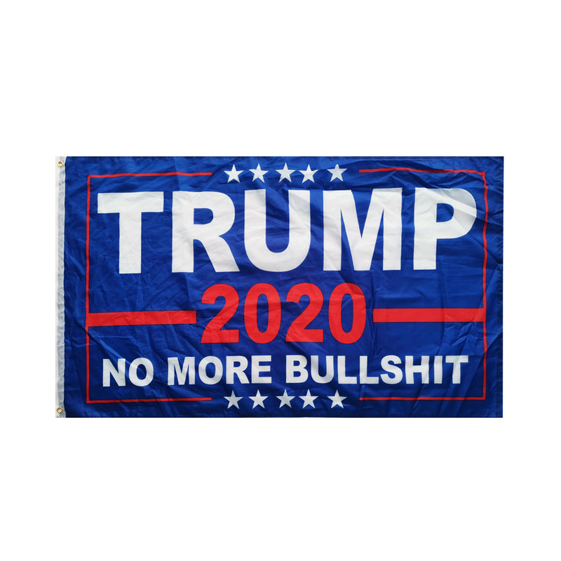 Trump 2020 No More Bullshit DOUBLE SIDED 3'X5' Feet Flag Rough Tex®100D