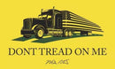 Don't Tread On Me Trucker 3'X5' Flag ROUGH TEX® 100D