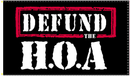 Defund The HOA 3'X5' Flag ROUGH TEX® 100D