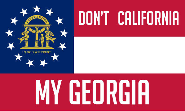 Don't California My Georgia 3'X5' Flag ROUGH TEX® 100D
