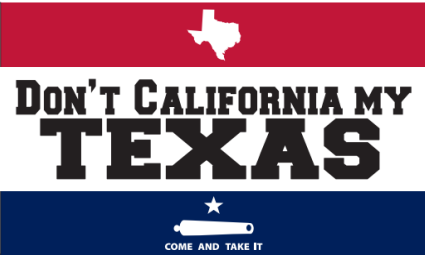 Don't California My Texas 3'X5' Flag ROUGH TEX® 100D