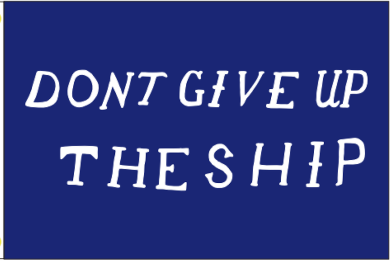 Oliver Perry Don't Give Up The Ship 12"x18" Stick Flag ROUGH TEX® 100D 30" Wooden Stick