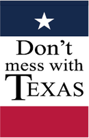 Don't Mess with Texas 12"x18" Double Sided Garden Flag ROUGH TEX® 100D With Grommets